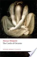 Das Schloss von Otranto: Eine gotische Geschichte - The Castle of Otranto: A Gothic Story