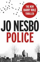 Police - Das zehnte Buch der Harry-Hole-Reihe von dem phänomenalen Sunday-Times-Bestsellerautor von The Kingdom - Police - The tenth book in the Harry Hole series from the phenomenal Sunday Times bestselling author of The Kingdom