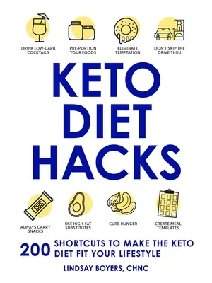 Keto-Diät-Hacks: 200 Abkürzungen, damit die Keto-Diät zu Ihrem Lebensstil passt - Keto Diet Hacks: 200 Shortcuts to Make the Keto Diet Fit Your Lifestyle