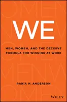 Wir: Männer, Frauen und die entscheidende Formel für den Erfolg im Beruf - We: Men, Women, and the Decisive Formula for Winning at Work