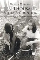 Zehntausend Muscheln und es geht weiter: Ein Memoir - Ten Thousand Shells and Counting: A Memoir
