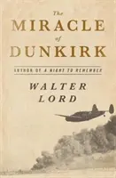 Das Wunder von Dünkirchen: Die wahre Geschichte der Operation Dynamo - The Miracle of Dunkirk: The True Story of Operation Dynamo