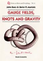 Ebenfelder, Knoten und Gravitation - Gauge Fields, Knots and Gravity