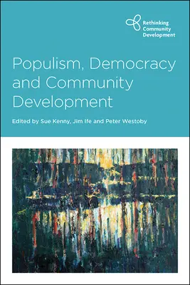 Populismus, Demokratie und Gemeinschaftsentwicklung - Populism, Democracy and Community Development