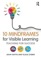 10 Mindframes für sichtbares Lernen: Lehren für den Erfolg - 10 Mindframes for Visible Learning: Teaching for Success