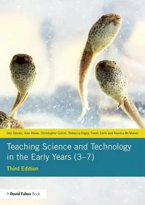 Naturwissenschaft und Technik in der frühen Kindheit (3-7) - Teaching Science and Technology in the Early Years (3-7)