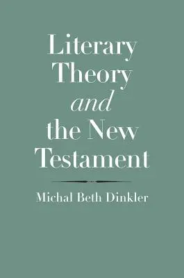 Literarische Theorie und das Neue Testament - Literary Theory and the New Testament