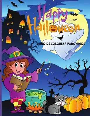 Happy Halloween Libro de colorear para nios: Lindo Libro Para Colorear de Halloween Para Nios