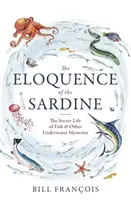 Die Eloquenz der Sardine - Eloquence of the Sardine