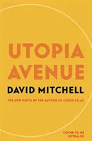 Utopia Avenue - Die Nummer Eins der Sunday Times Bestseller - Utopia Avenue - The Number One Sunday Times Bestseller