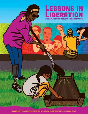 Lektionen in Befreiung: Ein Abolitionist Toolkit für Pädagogen - Lessons in Liberation: An Abolitionist Toolkit for Educators