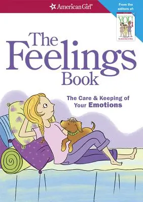 Das Gefühlsbuch (überarbeitet): Die Pflege und Bewahrung Ihrer Emotionen - The Feelings Book (Revised): The Care and Keeping of Your Emotions