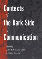 Kontexte der dunklen Seite der Kommunikation - Contexts of the Dark Side of Communication