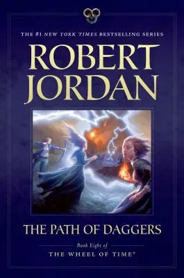 Der Pfad der Dolche: Buch Acht von 'Das Rad der Zeit' - The Path of Daggers: Book Eight of 'The Wheel of Time'