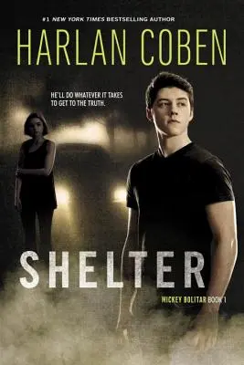 Shelter (Buch Eins): Ein Mickey Bolitar-Roman - Shelter (Book One): A Mickey Bolitar Novel