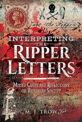 Die Interpretation der Ripper-Briefe: Vermisste Hinweise und Reflexionen über die viktorianische Gesellschaft - Interpreting the Ripper Letters: Missed Clues and Reflections on Victorian Society