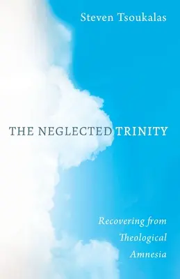 Die vernachlässigte Dreifaltigkeit - The Neglected Trinity