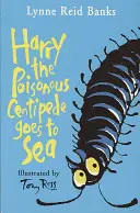 Harry, der giftige Tausendfüßler, fährt zur See - Harry the Poisonous Centipede Goes To Sea