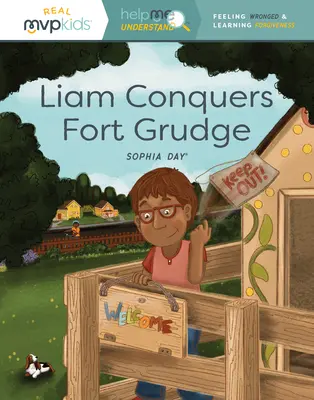 Liam besiegt Fort Grudge: Sich ungerecht behandelt fühlen und Vergebung lernen - Liam Conquers Fort Grudge: Feeling Wronged & Learning Forgiveness