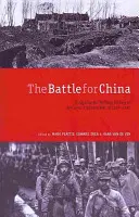 Die Schlacht um China: Essays zur Militärgeschichte des Chinesisch-Japanischen Krieges 1937-1945 - The Battle for China: Essays on the Military History of the Sino-Japanese War of 1937-1945