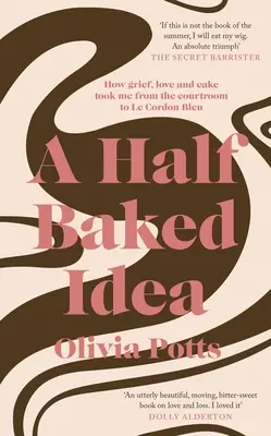 Half Baked Idea - Gewinner des Fortnum & Mason's Debut Food Book Award - Half Baked Idea - Winner of the Fortnum & Mason's Debut Food Book Award