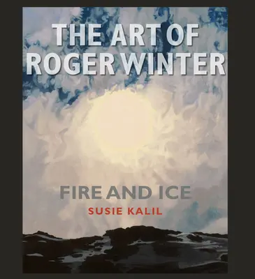 Die Kunst von Roger Winter, Band 22: Feuer und Eis - The Art of Roger Winter, Volume 22: Fire and Ice