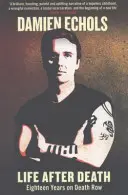 Leben nach dem Tod - Achtzehn Jahre im Todestrakt - Life After Death - Eighteen Years on Death Row