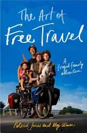 Die Kunst des freien Reisens: Ein sparsames Familienabenteuer - The Art of Free Travel: A Frugal Family Adventure