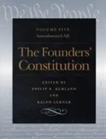 Die Verfassung der Begründer: Änderungsanträge I bis XII - The Founders' Constitution: Amendments I Through XII