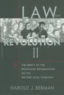 Recht und Revolution, II: Der Einfluss der protestantischen Reformationen auf die westliche Rechtstradition - Law and Revolution, II: The Impact of the Protestant Reformations on the Western Legal Tradition