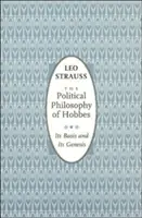 Die politische Philosophie von Hobbes: Ihre Grundlage und ihre Entstehung - The Political Philosophy of Hobbes: Its Basis and Its Genesis