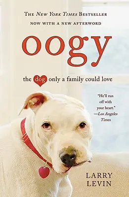 Oogy: Der Hund, den nur eine Familie lieben kann - Oogy: The Dog Only a Family Could Love