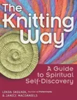 Der Weg des Strickens: Ein Leitfaden zur spirituellen Selbsterkenntnis - The Knitting Way: A Guide to Spiritual Self-Discovery