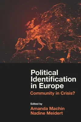 Politische Identifikation in Europa: Gemeinschaft in der Krise? - Political Identification in Europe: Community in Crisis?
