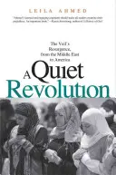 Eine stille Revolution: Das Wiederaufleben des Schleiers, vom Nahen Osten bis nach Amerika - A Quiet Revolution: The Veil's Resurgence, from the Middle East to America