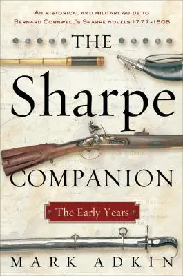 Der Sharpe-Begleiter: Die frühen Jahre - The Sharpe Companion: The Early Years