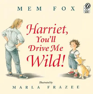 Harriet, du treibst mich in den Wahnsinn! - Harriet, You'll Drive Me Wild!