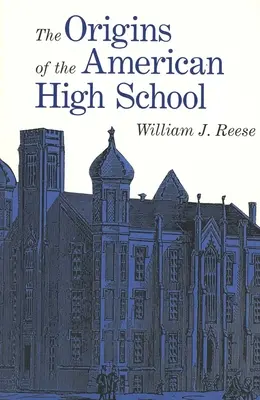 Die Ursprünge der amerikanischen High School - The Origins of the American High School