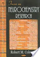 Fokus auf neurochemische Forschung - Focus on Neurochemistry Research