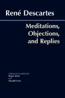 Meditationen, Einwände und Antworten - Meditations, Objections, and Replies