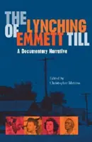 Der Lynchmord an Emmett Till: Eine dokumentarische Erzählung - Lynching of Emmett Till: A Documentary Narrative