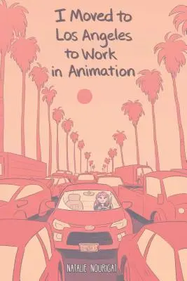 Ich bin nach Los Angeles gezogen, um in der Animation zu arbeiten - I Moved to Los Angeles to Work in Animation