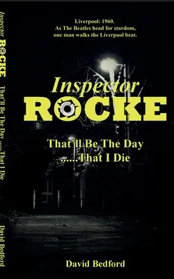 Inspektor Rocke: Das wird der Tag sein, an dem ich sterbe - Inspector Rocke: That'll Be The Day That I Die