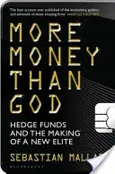 Mehr Geld als Gott - Hedgefonds und die Entstehung der neuen Elite - More Money Than God - Hedge Funds and the Making of the New Elite