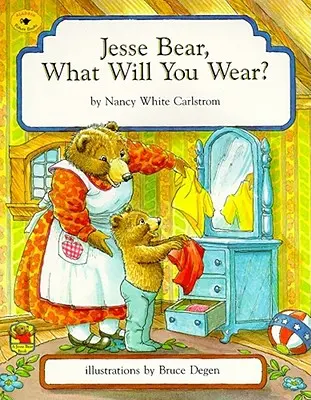 Jesse Bear, was wirst du anziehen? - Jesse Bear, What Will You Wear?