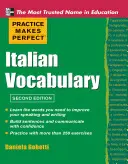 Übung macht den italienischen Wortschatz perfekt - Practice Makes Perfect Italian Vocabulary