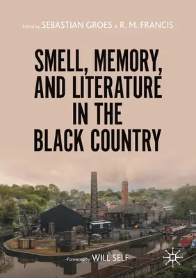 Geruch, Erinnerung und Literatur im Schwarzen Land - Smell, Memory, and Literature in the Black Country