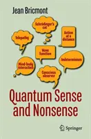 Quanten-Sinn und Unsinn - Quantum Sense and Nonsense