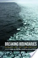 Grenzen brechen: Spielarten der Liminalität - Breaking Boundaries: Varieties of Liminality