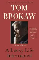 Ein unterbrochenes Glücksleben: Ein Memoir der Hoffnung - A Lucky Life Interrupted: A Memoir of Hope